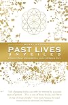 Past Lives Unveiled: Discover How Consciousness Moves Between Lives