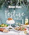 Festive table : a practical guide to celebrating the festive season in style