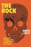 The Rock: Looking into Australia's 'Heart of Darkness' from the Edge of Its Wild Frontier