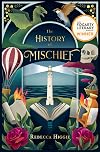 The History of Mischief