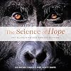 The Science of Hope: Eye to Eye with our World's Wildlife