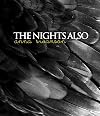The Nights Also