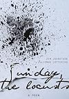 Sunday, the Locusts