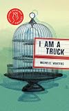 I Am a Truck