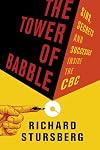 The Tower of Babble: Sins, Secrets and Successes Inside the CBC