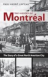 The History of Montreal: The Story of Great North American City