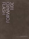 Flash Forward 2011: Emerging Photographers from Canada, United Kingdom and United States (Flash Forward: Emerging Photographers from Canada, the United Kingdo)
