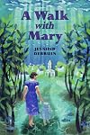 A Walk with Mary