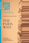 Bookclub-in-a-box presents the discussion companion for Paula Mclain's novel The Paris wife