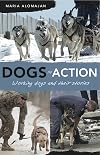 Dogs in action : working dogs and their stories