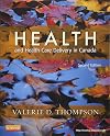 Health and Health Care Delivery in Canada