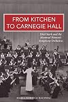 From Kitchen to Carnegie Hall: Ethel Stark and the Montreal Women’s Symphony Orchestra