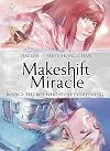 Makeshift Miracle Book 2: The Boy Who Stole Everything (Makeshift Miracle Hc)