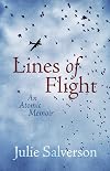 Lines of Flight: An Atomic Memoir