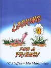 Looking for a Friend!