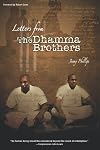 Letters from the Dhamma Brothers: Meditation Behind Bars