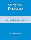 Chronicles of Dhamma : Selected Articles from the Vipassana Newsletter