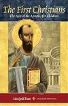 The First Christians: The Acts of the Apostles for Children