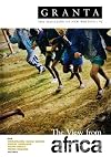 Granta 92: The View from Africa