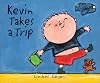 Kevin Takes a Trip (The on My Way Books)