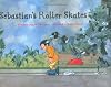 Sebastian's Roller Skates
