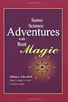 Some Science Adventures with Real Magic