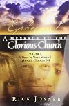A Message to the Glorious Church: A Verse by Verse Study of Ephesians Chapters 5-6 (Volume 2)