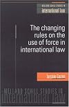 The Changing Rules on the Use of Force in International Law (Melland Schill Studies in International Law)