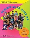 Nobody Else Like Me: Activities to Celebrate Diversity