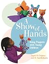 A Show of Hands: Using Puppets with Young Children