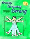 Growing, Growing Strong: A Whole Health Curriculum for Young Children, 2nd Edition