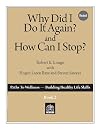 Why did I do it again & how can I stop?