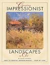 Creating Impressionist Landscapes in Oil