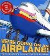 We're Going On an Airplane!: Ragged Bears