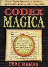 Codex Magica: Secret Signs, Mysterious Symbols, and Hidden Codes of the Illuminati