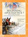 Beginning Apologetics 7: How to Read the Bible--A Catholic Introduction to Interpreting and Defending Sacred Scripture