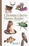 Christian Liberty Nature Reader Book 5