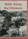 Rails Along the Oriskany