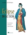 Eclipse in Action: A Guide for the Java Developer