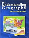 Understanding Geography, Map Skills and Our World, Level 5 (Understanding Geography, Level 5)