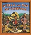 Stella and Roy Go Camping