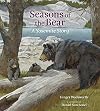 Seasons of the Bear: A Yosemite Story