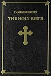The Holy Bible: Douay-Rheims Version
