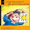 I Like Getting Dirty/Me Gusta Ensuciarme (Step-by-step) (English and Spanish Edition)