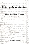 Estate Inventories: How to Use Them