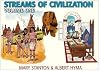 Streams of Civilization, Volume 1: Earliest Times to the Discovery of the New World