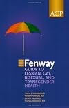 Fenway Guide to Lesbian, Gay, Bisexual & Transgender Health