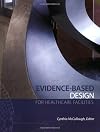 Evidence-based Design for Healthcare Facilities