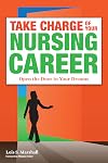 Take Charge of your Nursing Career