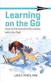 Learning on the Go: How to Personalize Education with the iPad (CAST Skinny Books)